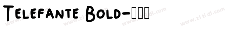 Telefante Bold字体转换